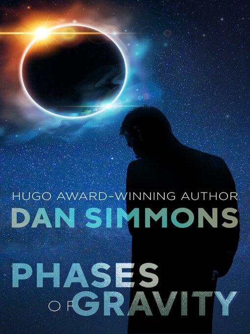 Title details for Phases of Gravity by Dan Simmons - Available